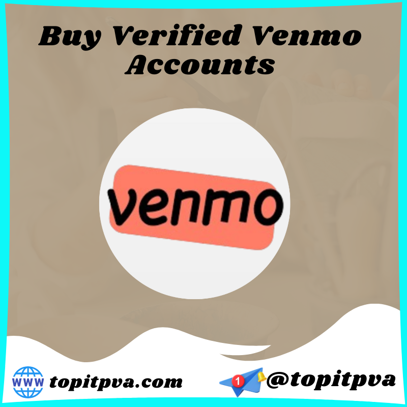 Buy Verified Venmo Accounts 1 Buy Verified Venmo Accounts
